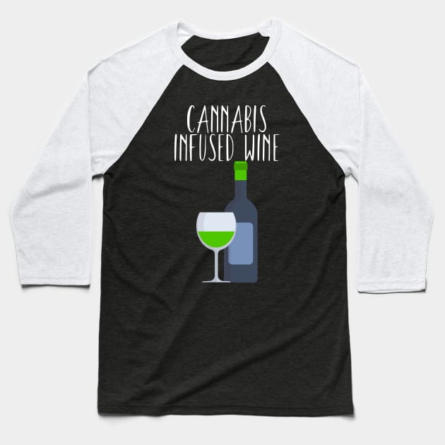 Cannabis infused wine Baseball T-Shirt by maxcode